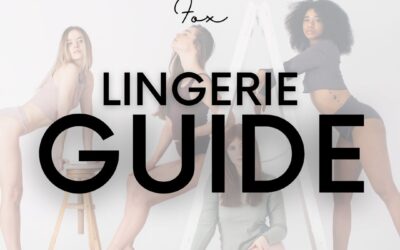 The Ultimate Lingerie Guide for Your Boudoir Session