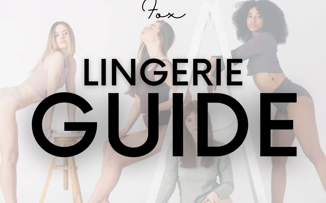 The Ultimate Lingerie Guide for Your Boudoir Session